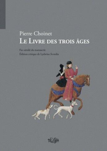 Couverture du livre « Le livre des trois âges » de Pierre Choinet aux éditions Pu De Rouen