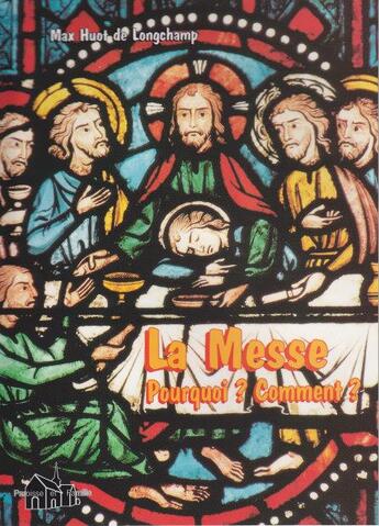 Couverture du livre « La messe ; Pourquoi ? Comment ? » de  aux éditions Paroisse Et Famille