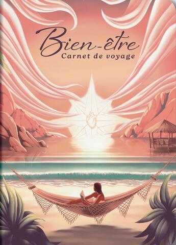 Couverture du livre « Bien-être : Carnet de voyage » de Chloé Lhote et Marjory Pozos aux éditions Aventura