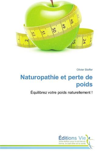 Couverture du livre « Naturopathie et perte de poids » de Stoffer-O aux éditions Vie