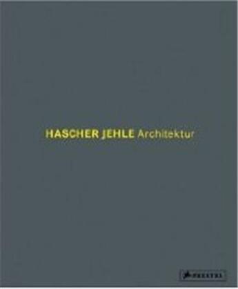 Couverture du livre « Hascher jehle architektur /anglais/allemand » de Hamm Oliver aux éditions Prestel