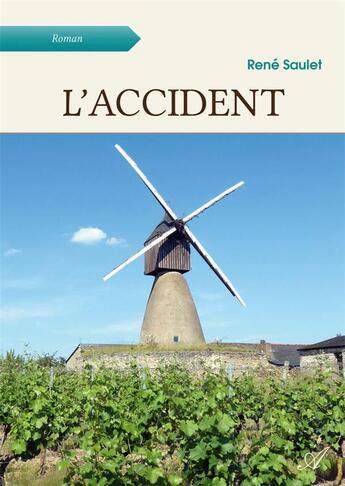 Couverture du livre « L'accident » de Rene Saulet aux éditions Atramenta