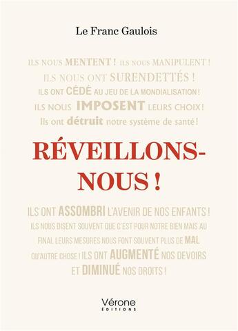 Couverture du livre « Réveillons-nous ! » de Le Franc Gaulois aux éditions Verone