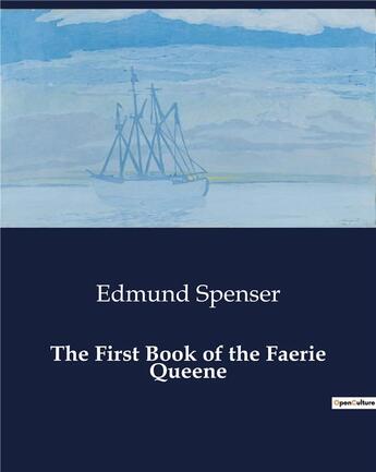 Couverture du livre « The First Book of the Faerie Queene » de Edmund Spenser aux éditions Culturea