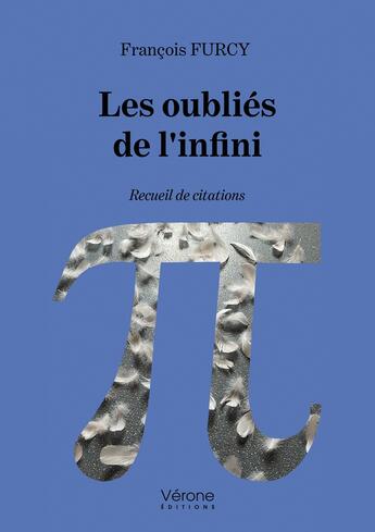 Couverture du livre « Les oubliés de l'infini » de Francois Furcy aux éditions Verone