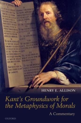 Couverture du livre « Kant's Groundwork for the Metaphysics of Morals: A Commentary » de Allison Henry E aux éditions Oup Oxford