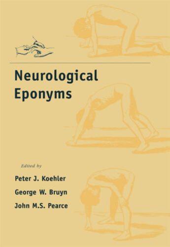 Couverture du livre « Neurological Eponyms » de Peter J Koehler aux éditions Oxford University Press Usa