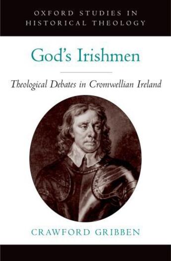 Couverture du livre « God's Irishmen: Theological Debates in Cromwellian Ireland » de Gribben Crawford aux éditions Oxford University Press Usa