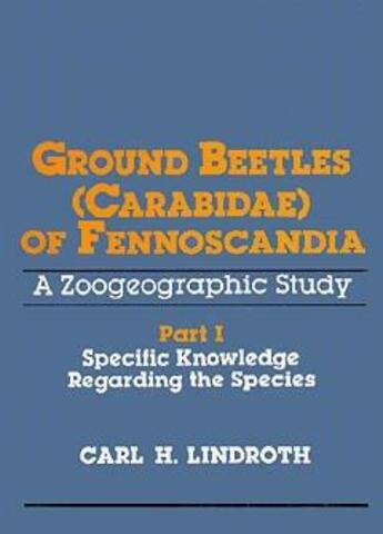 Couverture du livre « Ground beetles carabidae of fennoscandia a zoogeographic ; study part 1 specific knowledge regarding » de Lindroth aux éditions Intercept