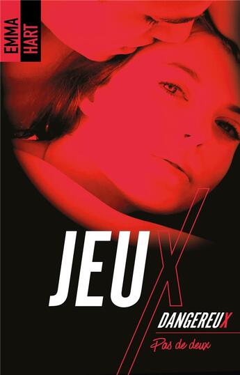 Couverture du livre « Jeux dangereux ; pas de deux » de Emma Hart aux éditions Hlab