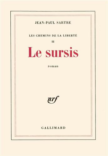 Couverture du livre « Les chemins de la liberté t.2 ; le sursis » de Jean-Paul Sartre aux éditions Gallimard