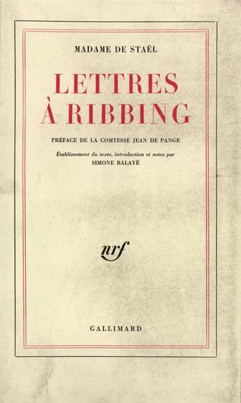 Couverture du livre « Lettres à Ribbing » de Germaine De Staël-Holstein aux éditions Gallimard