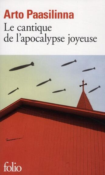 Couverture du livre « Le cantique de l'apocalypse joyeuse » de Arto Paasilinna aux éditions Folio