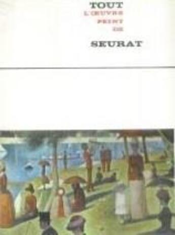 Couverture du livre « Sseurat, tout l'oeuvre peint » de  aux éditions Flammarion