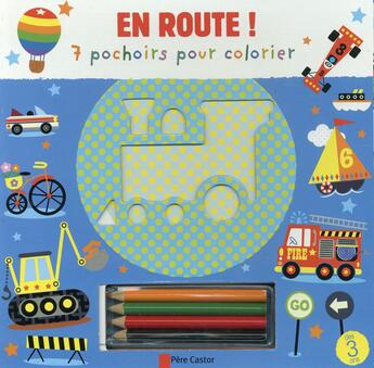 Couverture du livre « JE DESSINE COMME UN GRAND ; en route ! 7 pochoirs pour colorier » de Stuart Lynch aux éditions Pere Castor