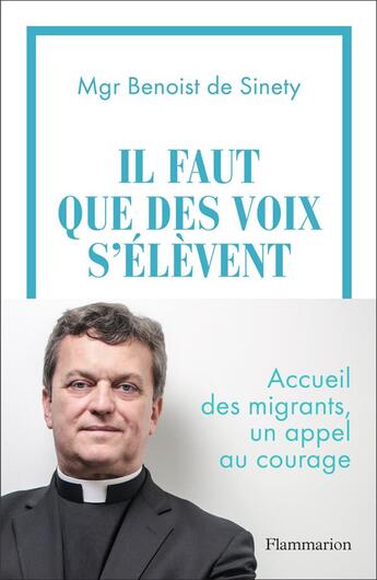 Couverture du livre « Il faut que des voix s'élèvent » de Benoist De Sinety aux éditions Flammarion