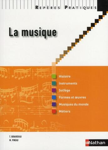 Couverture du livre « La musique (édition 2009) » de Thierry Benardeau et M. Pineau aux éditions Nathan