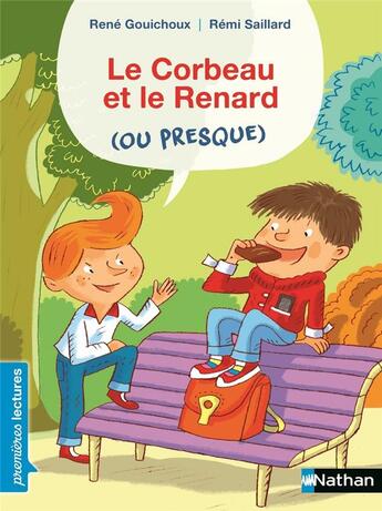 Couverture du livre « Le corbeau et le renard (ou presque) » de Rene Gouichoux aux éditions Nathan