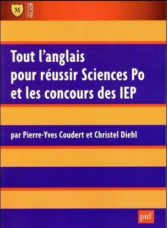 Couverture du livre « Tout l'anglais pour reussir Sciences Po et les concours des IEP » de Pierre-Yves Coudert et Christel Diehl aux éditions Puf