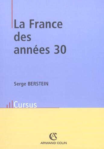 Couverture du livre « La France des années 30 » de Serge Berstein aux éditions Armand Colin