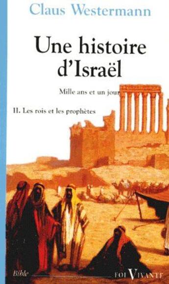 Couverture du livre « Une histoire d'Israël t.2 ; les rois et les prophètes » de Westermann C aux éditions Cerf