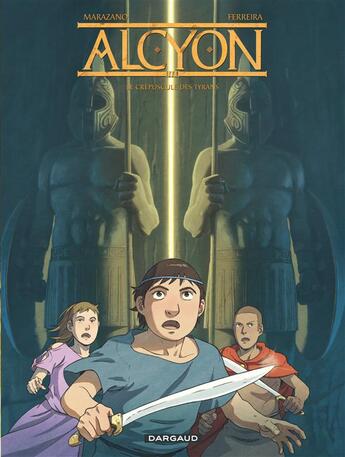 Couverture du livre « Alcyon t.3 ; le crépuscule des tyrans » de Richard Marazano et Christophe Ferreira aux éditions Dargaud