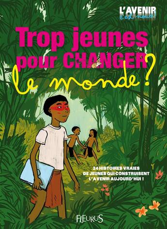 Couverture du livre « Trop jeunes pour changer le monde ! » de  aux éditions Fleurus