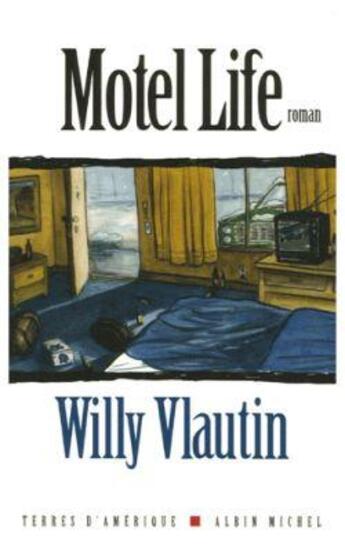 Couverture du livre « Motel life » de Vlautin-W aux éditions Albin Michel