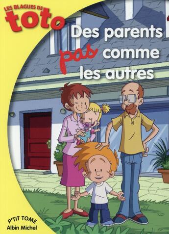 Couverture du livre « Les blagues de Toto ; des parents pas comme les autres » de Thierry Coppee aux éditions Albin Michel