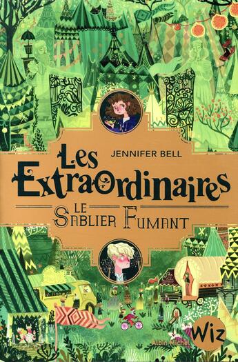 Couverture du livre « Les Extraordinaires Tome 2 : le sablier fumant » de Jennifer Bell aux éditions Albin Michel