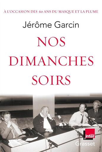 Couverture du livre « Nos dimanches soirs » de Jerome Garcin aux éditions Grasset Et Fasquelle