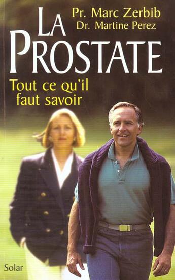 Couverture du livre « Bien Vivre Avec Sa Prostate » de Marc Zerbib et Martine Perez aux éditions Solar