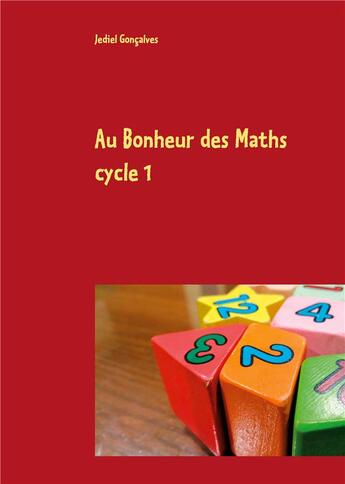 Couverture du livre « Au bonheur des maths - methodes pour les eleves en di » de Jediel Goncalves aux éditions Books On Demand