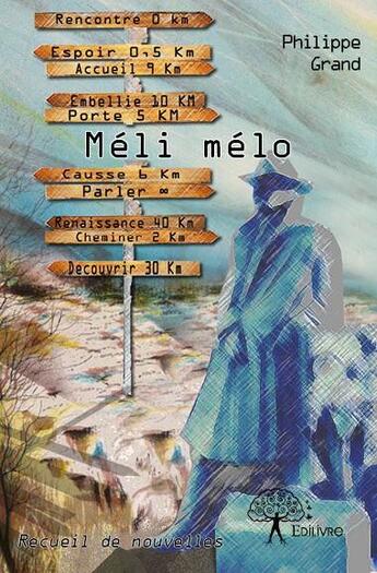 Couverture du livre « Méli mélo » de Philippe Grand aux éditions Edilivre