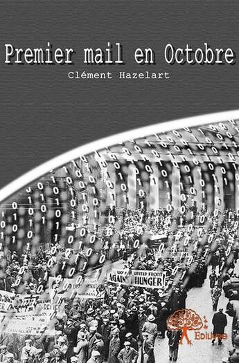 Couverture du livre « Premier mail en octobre » de Clement Hazelart aux éditions Edilivre