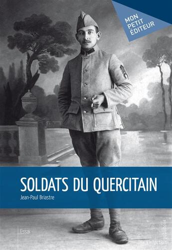 Couverture du livre « Soldats du Quercitain » de Jean-Paul Briastre aux éditions Publibook