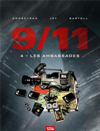 Couverture du livre « 9/11 Tome 4 : les ambassades » de Eric Corbeyran et Jean-Claude Bartoll et Jef aux éditions Glenat