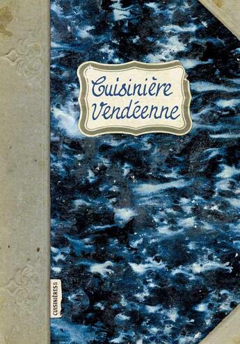 Couverture du livre « Cuisinière vendéenne » de Sonia Ezgulian aux éditions Les Cuisinieres