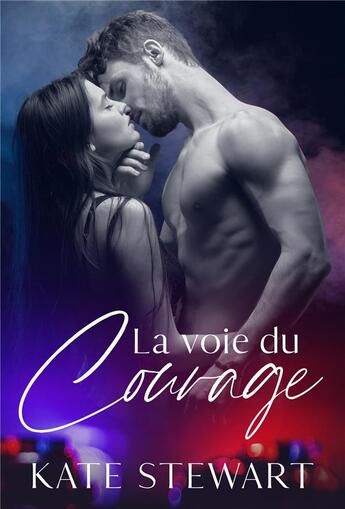 Couverture du livre « La voix du courage » de Kate Stewart aux éditions Juno Publishing