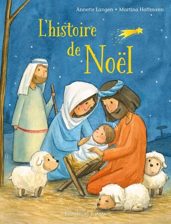 Couverture du livre « L'histoire de Noël » de Annette Langen et Marina Hoffmann aux éditions Emmanuel