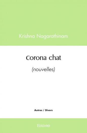 Couverture du livre « Corona chat - (nouvelles) » de Nagarathinam Krishna aux éditions Edilivre