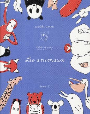 Couverture du livre « L'atelier de dessin Marabout t.2 ; les animaux » de  aux éditions Marabout