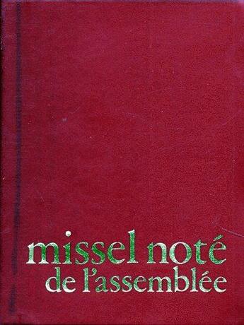 Couverture du livre « Missel noté de l'assemblée » de J. Thunus et J. Gelineau et P. Robert et H. Delhougne aux éditions Brepols