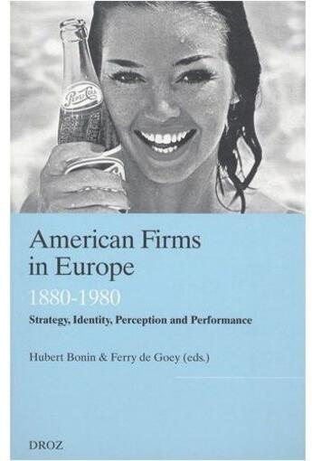 Couverture du livre « American firms in europe ; 1880-1980 ; strategy, identity, perception and performance » de  aux éditions Droz