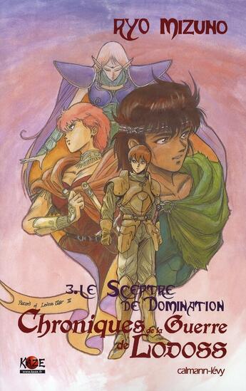 Couverture du livre « Chroniques de la guerre de Lodoss Tome 3 ; le spectre de domination » de Mizuno-R aux éditions Calmann-levy