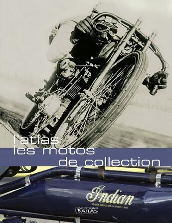 Couverture du livre « L'atlas des motos de collection » de  aux éditions Glenat