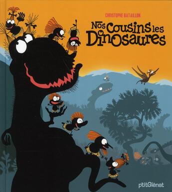 Couverture du livre « Nos cousins les dinosaures » de Bataillon aux éditions Glenat Jeunesse