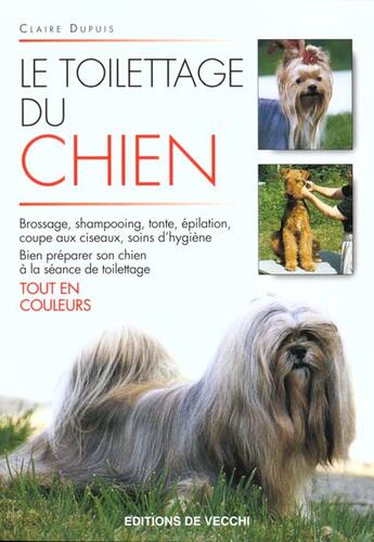 Couverture du livre « Le toilettage du chien » de Dupuis aux éditions De Vecchi