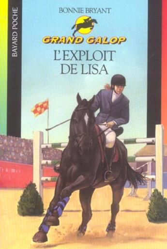 Couverture du livre « Grand galop t.669 ; l'exploit de Lisa » de Bonnie Bryant aux éditions Bayard Jeunesse