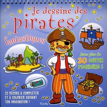 Couverture du livre « Je dessine/des pirates » de  aux éditions Piccolia